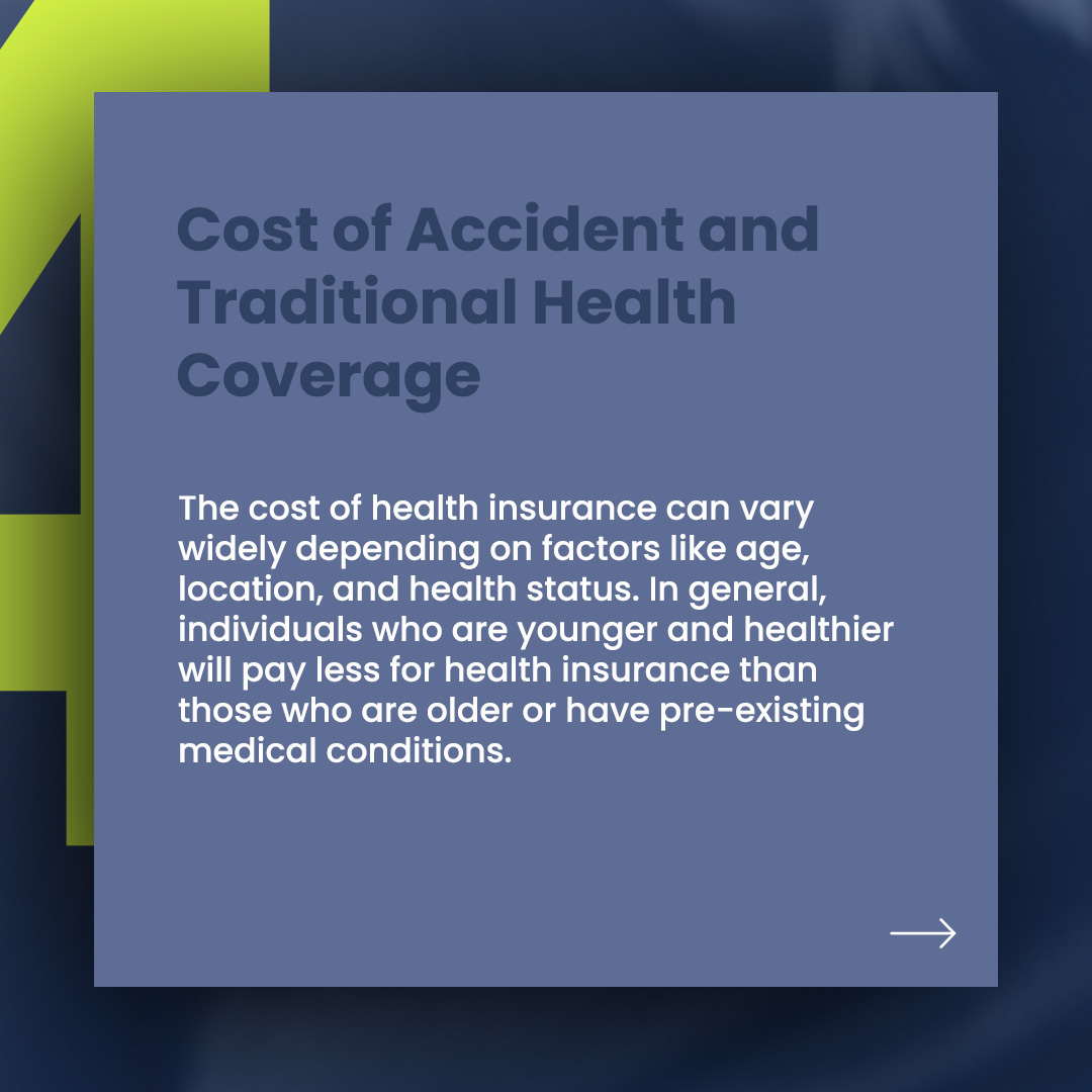 Costs of Accident and Traditional Insurance