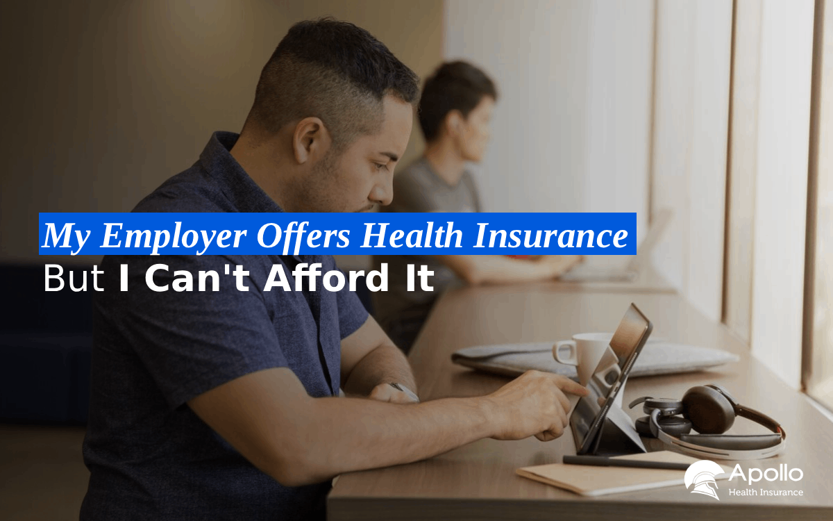 My Employer Offers Health Insurance But I Can't Afford It Real Options for 2026 blog banner