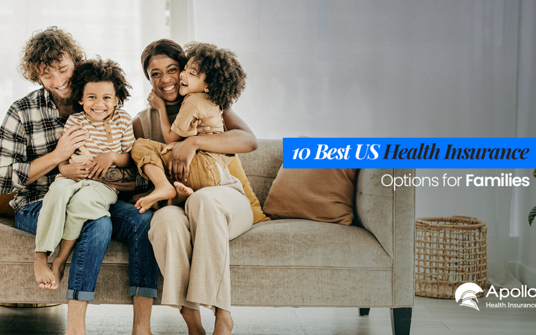 10 Best US Health Insurance Options for Families