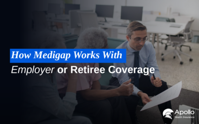 How Medigap Works With Employer or Retiree Coverage