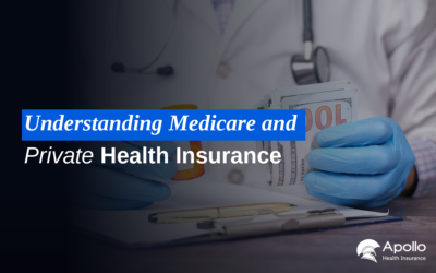 Understanding Medicare and Private Health Insurance