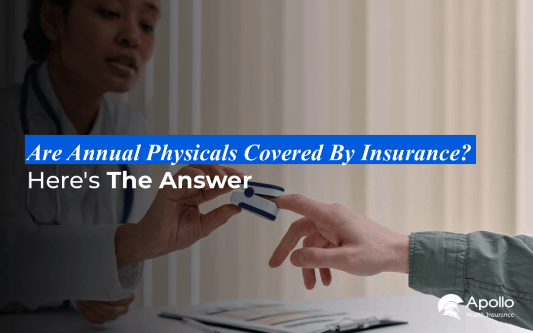 Are Annual Physicals Covered by Insurance_ Here’s the Answer blog banner