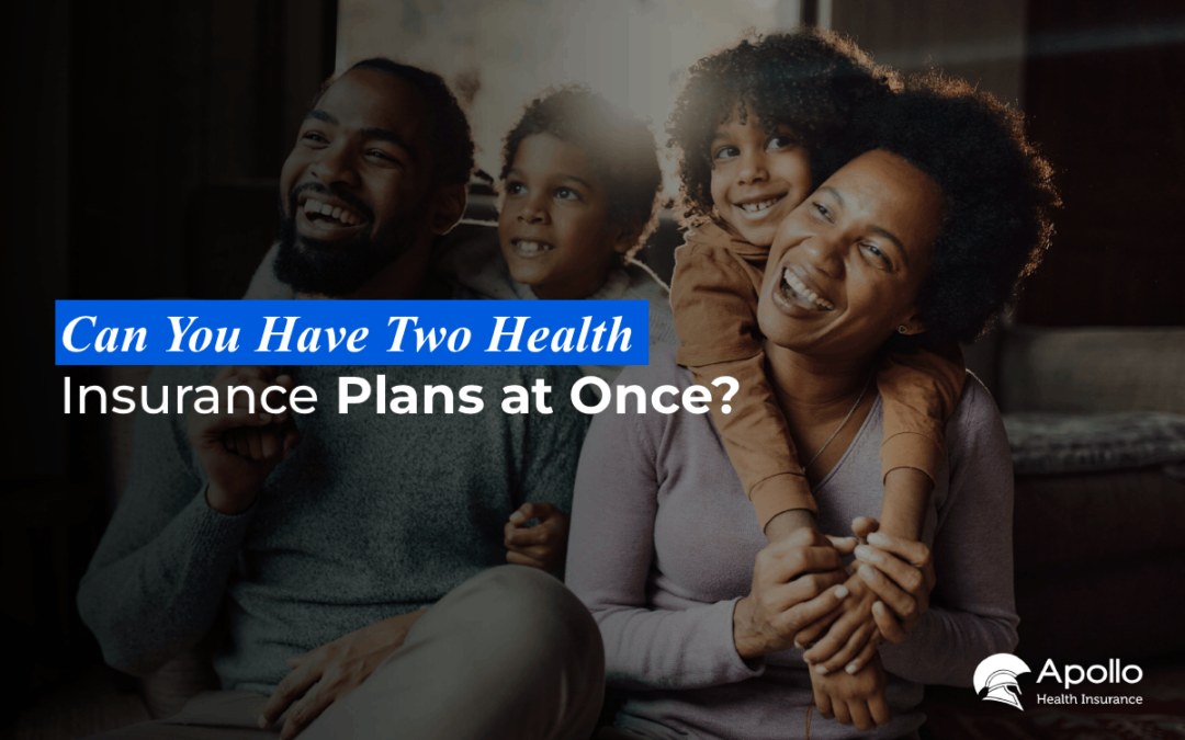 Can You Have Two Health Insurance Plans at Once blog banner