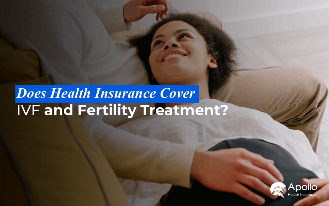 Does Health Insurance Cover IVF and Fertility Treatment blog banner