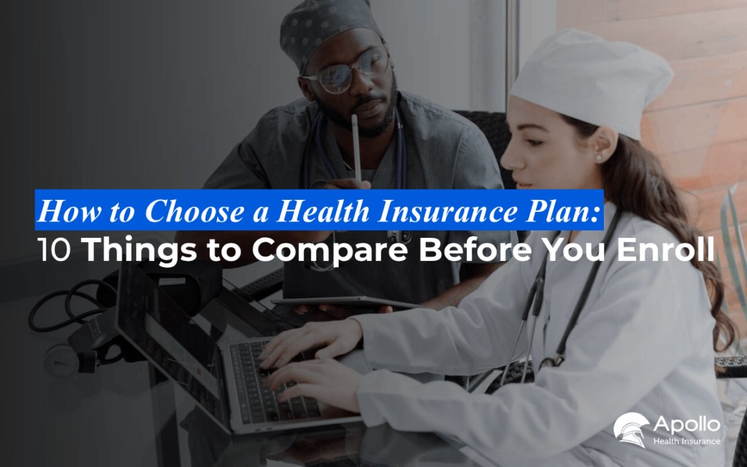 How to Choose a Health Insurance Plan 10 Things to Compare Before You Enroll blog banner