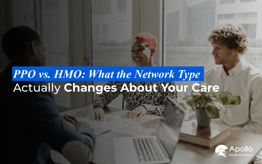PPO vs. HMO What the Network Type Actually Changes About Your Care blog banner