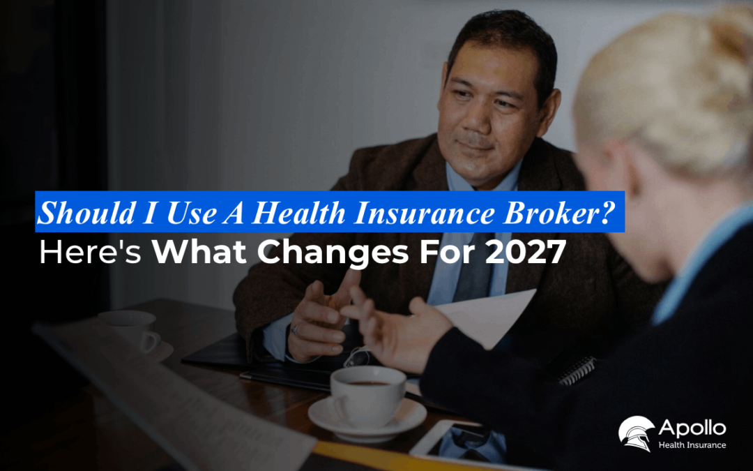 Should I Use a Health Insurance Broker? Here’s What Changes in 2027