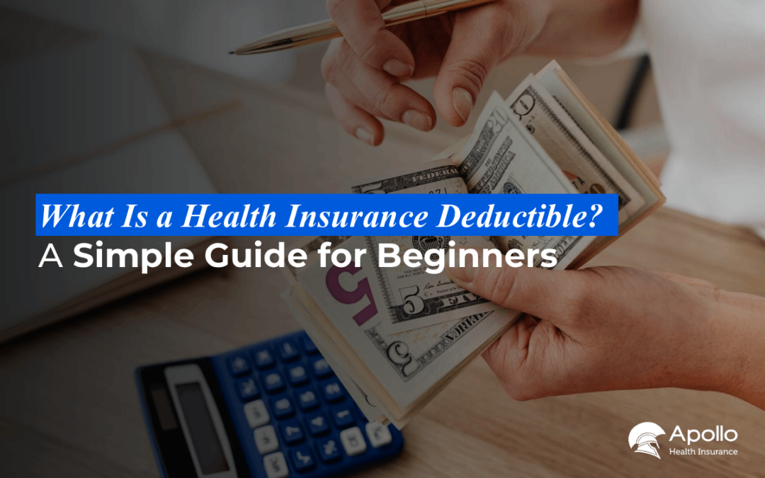 What Is a Health Insurance Deductible A Simple Guide for Beginners blog banner