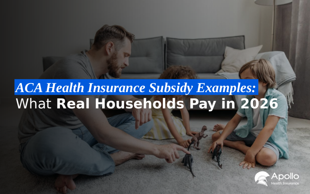 ACA Health Insurance Subsidy Examples What Real Households Pay in 2026 blog banner