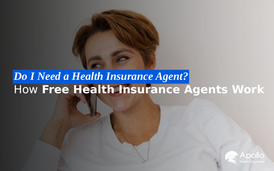 Do I Need a Health Insurance Agent How Health Insurance Agents Work blog banner
