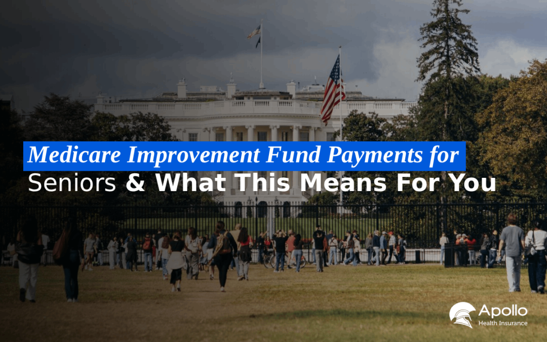 Medicare Improvement Fund Payments for Seniors & What This Means For You blog banner