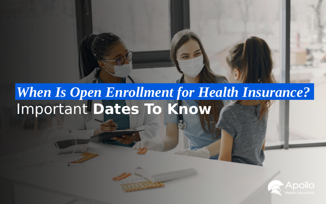 When Is Open Enrollment for Health Insurance Important Dates To Know blog banner